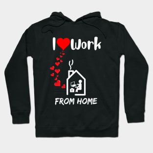 I love work from home remote worker home office fan Hoodie